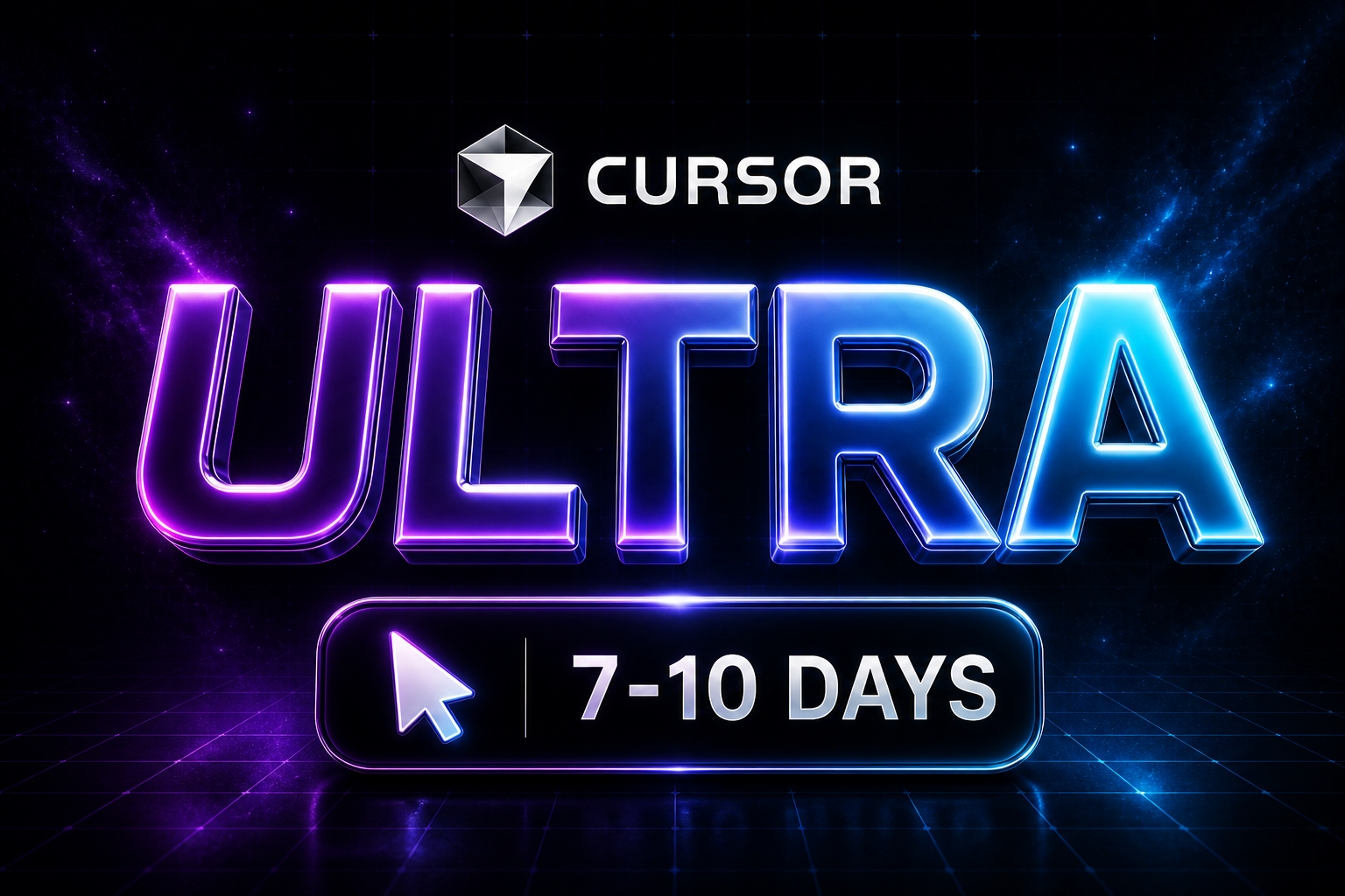 Cursor Ultra - 7-10 Days